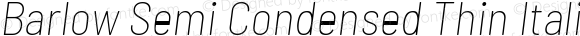 Barlow Semi Condensed Thin Italic