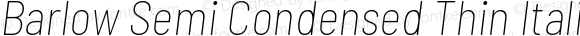 Barlow Semi Condensed Thin Italic