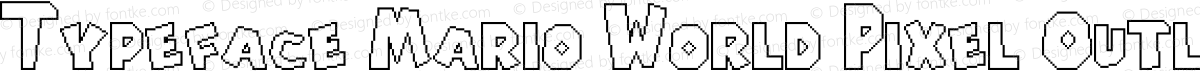 Typeface Mario World Pixel Outline Regular