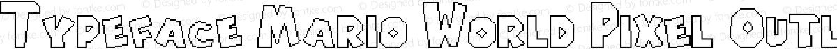 Typeface Mario World Pixel Outline Regular