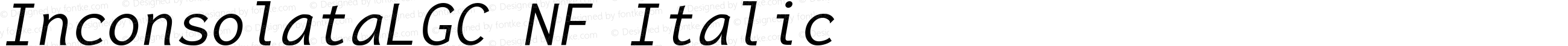 Inconsolata LGC Italic Nerd Font Complete Mono Windows Compatible