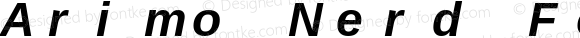 Arimo Nerd Font Mono Bold Italic