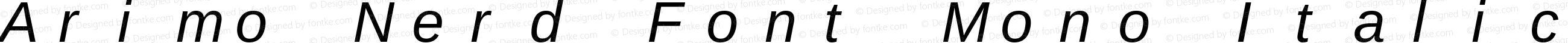 Arimo Italic Nerd Font Complete Mono