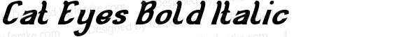 Cat Eyes Bold Italic