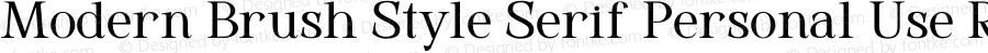 Modern Brush Style Serif Personal Use Regular