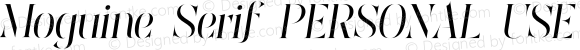 Moguine Serif PERSONAL USE Italic