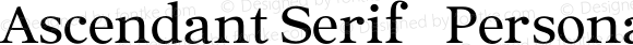 Ascendant Serif - Personal Use Medium