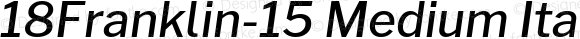 18Franklin-15 Medium Italic