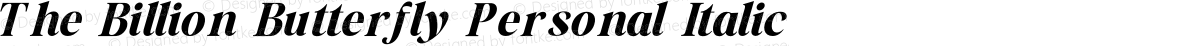 The Billion Butterfly Personal Italic