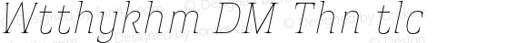 Witthayakhom DEMO Thin Italic
