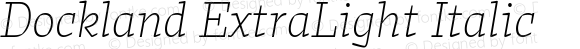 Dockland ExtraLight Italic