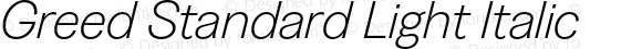 Greed Standard Light Italic