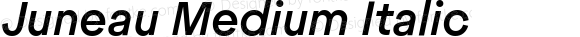 Juneau Medium Italic