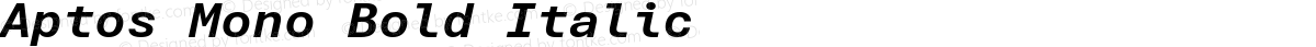 Aptos Mono Bold Italic