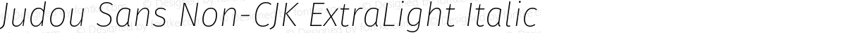 Judou Sans Non-CJK ExtraLight Italic
