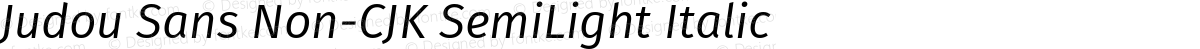 Judou Sans Non-CJK SemiLight Italic