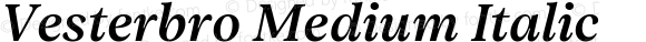 Vesterbro Medium Italic