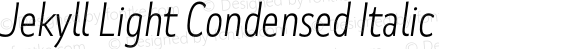 Jekyll Light Condensed Italic