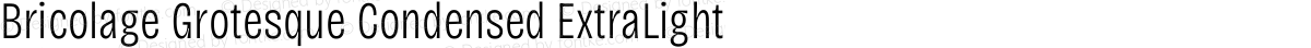 Bricolage Grotesque Condensed ExtraLight