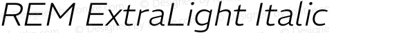 REM ExtraLight Italic