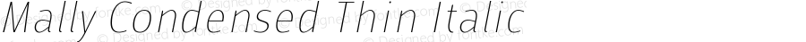 Mally Condensed Thin Italic