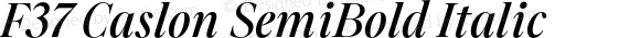 F37 Caslon SemiBold Italic