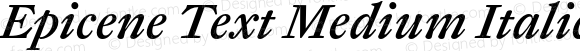 Epicene Text Medium Italic