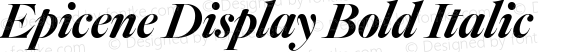 Epicene Display Bold Italic