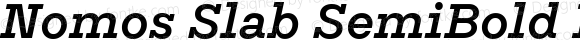 Nomos Slab SemiBold Italic