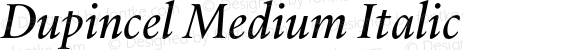 Dupincel Medium Italic