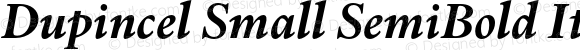 Dupincel Small SemiBold Italic