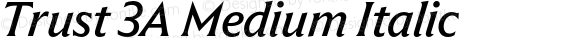 Trust 3A Medium Italic