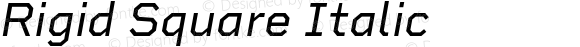 Rigid Square Italic