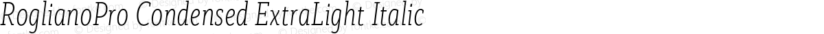 RoglianoPro Condensed ExtraLight Italic