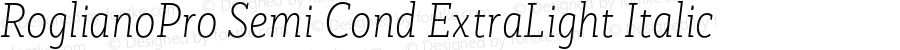 RoglianoPro Semi Condensed ExtraLight Italic