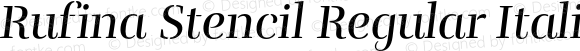 Rufina-Stencil-Regular-Italic