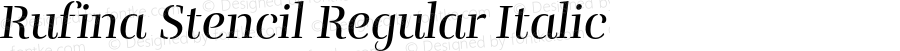 Rufina Stencil Regular Italic