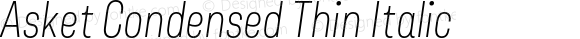 Asket Condensed Thin Italic