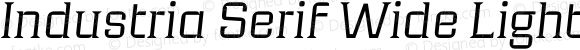 Industria Serif Wide Light Italic
