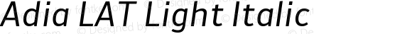 Adia LAT Light Italic Version 1.000