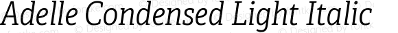 AdelleCondensedLt-Italic