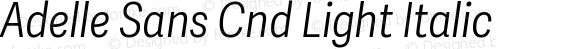 AdelleSansCndLt-Italic