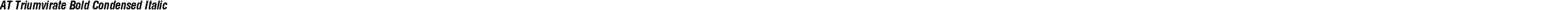 AT Triumvirate Bold Condensed Italic
