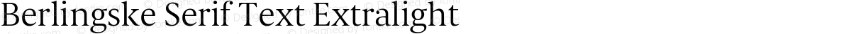Berlingske Serif Text Extralight