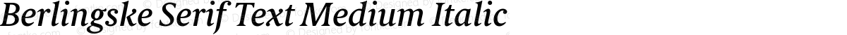 Berlingske Serif Text Medium Italic