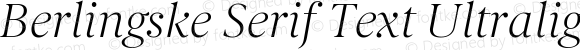 Berlingske Serif Text Ultralight Italic