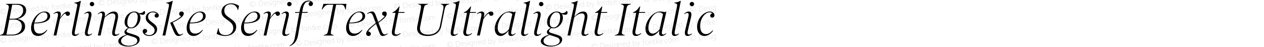 Berlingske Serif Text Ultralight Italic