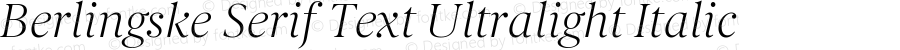 Berlingske Serif Text Ultralight Italic