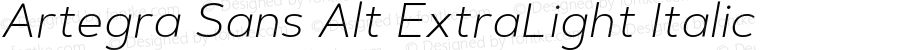 Artegra Sans Alt ExtraLight Italic Version 1.007