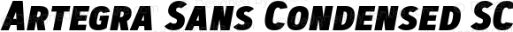 Artegra Sans Condensed SC ExtraBold Italic Version 1.007